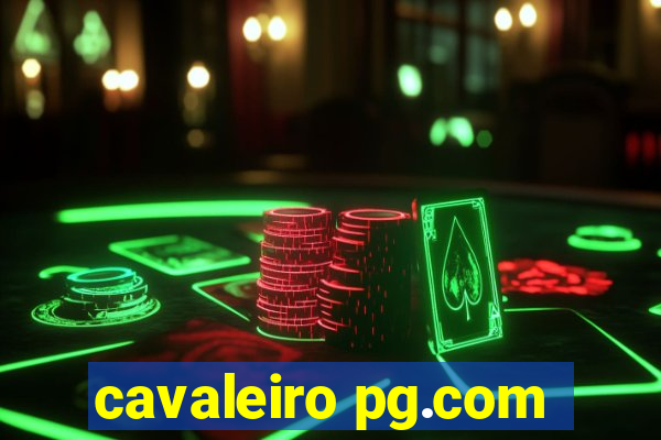 cavaleiro pg.com